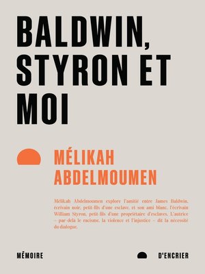 cover image of Baldwin, Styron et moi